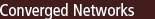 Converged Network