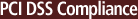 PCI DSS Compliance