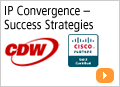 IP Convergence-Strategies For Success