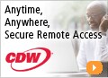 Anytime, Anywhere Secure Remote Access