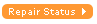 Click here to check your repair status