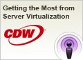 Getting the Most from Server Virtualization.