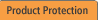 Product Protection