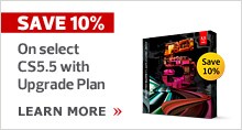 Save 10 percent on select CS5.5 with Upgrade Plan
