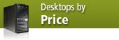 Desktops by Price