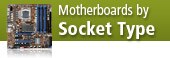 Motherboards by Socket Type