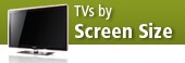 TVs by Screen Size