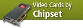 Video Cards by Chipset