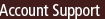 Account Support
