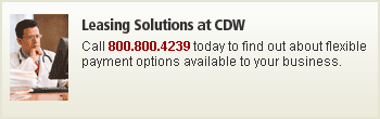 Leasing Solutions at CDW. Call 800.651.4239 today to find out about flexible payment options available to your business.