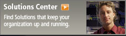 Click here for Solutions Center.  Find Solutions that keep your organization up and running.