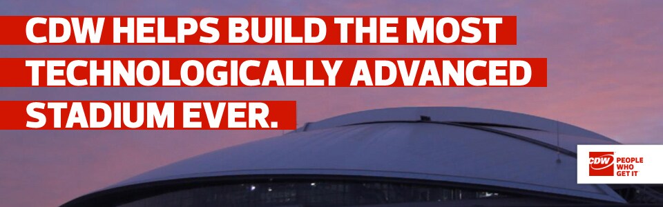 CDW helped build the most technologically advanced stadium. ever.