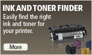 Ink and Toner Finder. Easily find the right ink and toner for your printer.